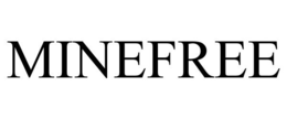 MINEFREE