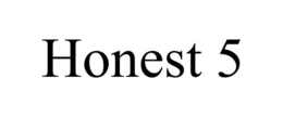 HONEST 5