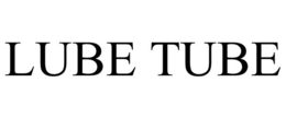 LUBE TUBE