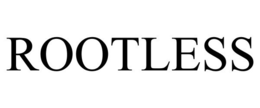 ROOTLESS