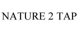 NATURE 2 TAP