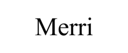 MERRI