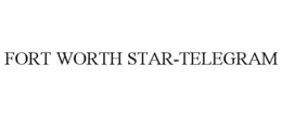 FORT WORTH STAR-TELEGRAM