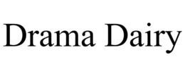 DRAMA DAIRY