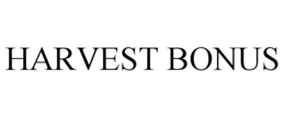 HARVEST BONUS