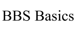 BBS BASICS