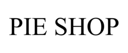 PIE SHOP