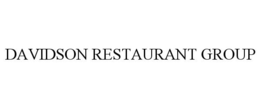 DAVIDSON RESTAURANT GROUP