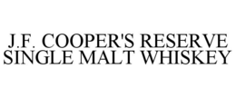J.F. COOPER'S RESERVE SINGLE MALT WHISKEY