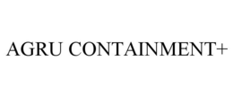 AGRU CONTAINMENT+
