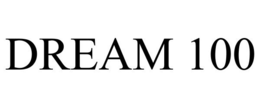DREAM 100