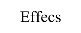 EFFECS