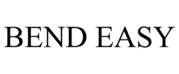 BEND EASY