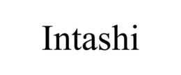 INTASHI