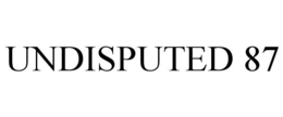 UNDISPUTED 87