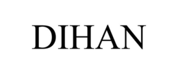DIHAN