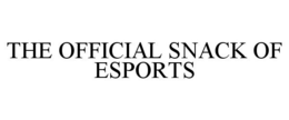 THE OFFICIAL SNACK OF ESPORTS