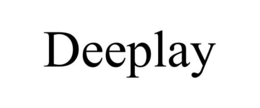 DEEPLAY