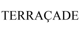 TERRAÇADE