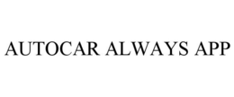 AUTOCAR ALWAYS APP