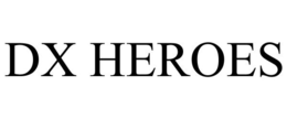 DX HEROES