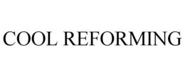 COOL REFORMING