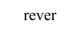 REVER