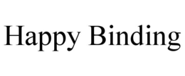 HAPPY BINDING