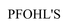 PFOHL'S