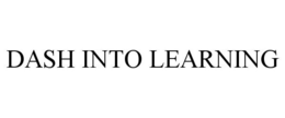 DASH INTO LEARNING