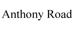 ANTHONY ROAD