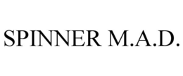 SPINNER M.A.D.
