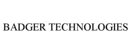 BADGER TECHNOLOGIES
