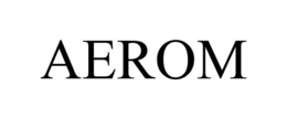AEROM