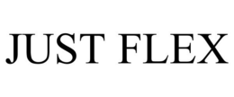 JUST FLEX