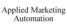 APPLIED MARKETING AUTOMATION
