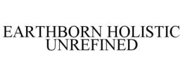 EARTHBORN HOLISTIC UNREFINED