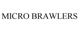 MICRO BRAWLERS