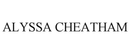 ALYSSA CHEATHAM