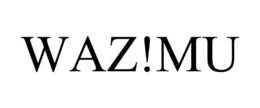 WAZ!MU