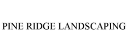PINE RIDGE LANDSCAPING