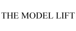 THE MODEL LIFT