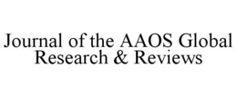 JOURNAL OF THE AAOS GLOBAL RESEARCH & REVIEWS