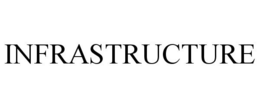 INFRASTRUCTURE
