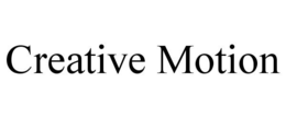 CREATIVE MOTION