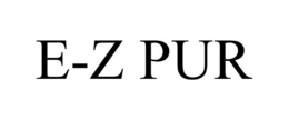 E-Z PUR