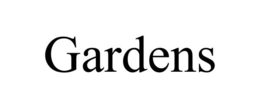 GARDENS