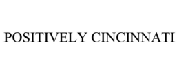 POSITIVELY CINCINNATI