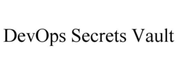 DEVOPS SECRETS VAULT