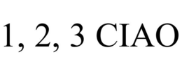 1, 2, 3 CIAO